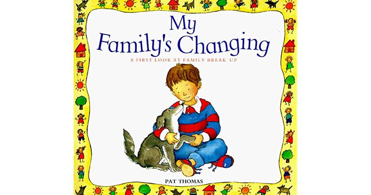 A First Look at a Family Breakup: My Family’s Changing by Pat Thomas